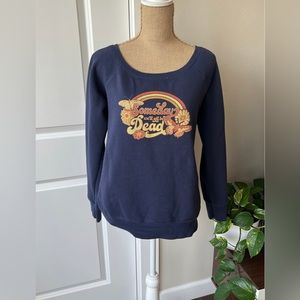 Someday we’ll all be dead sweatshirt